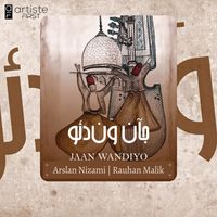 Arslan Nizami, Rauhan Malik - Jaan Wandiyo