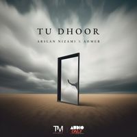 Arslan Nizami, Ahmer - Tu Dhoor