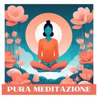Pura Meditazione Stress - Pura Meditazione: Melodie Rilassanti per Meditazione contro lo Stress