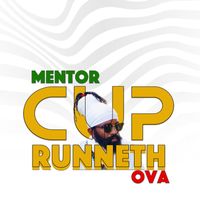 Mentor - Cup Runneth Ova