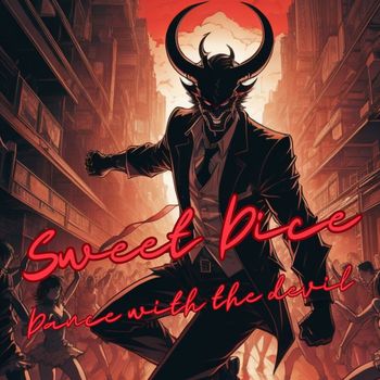 Sweet Dice - Dance With The Devil