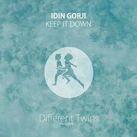 Idin Gorji - Keep It Down