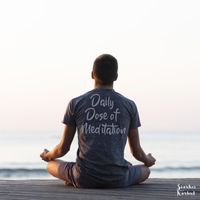 Siarhei Korbut - Daily Dose of Meditation