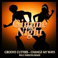 Groove Cutters - Change My Ways