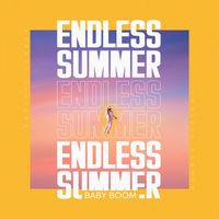 Baby Boom - Endless Summer