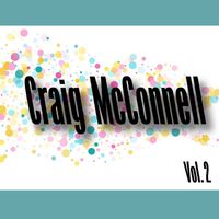 Craig McConnell - Craig Mccanell, Vol. 2