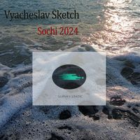 Vyacheslav Sketch - Sochi 2024