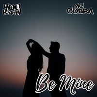 MC Cobra and Wayward Beatz - Be Mine