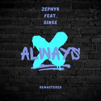 Zephyr - ALWAYS (Explicit)