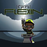 eclypse - Flexin