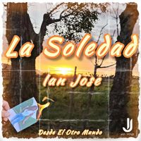 Ian Jose - La Soledad