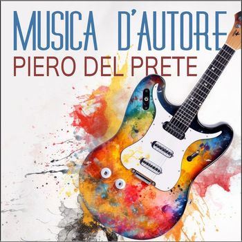 Piero Del Prete - Musica d'autore