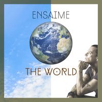 Ensaime - The World