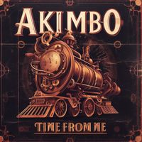 Akimbo - Time from Me (Explicit)
