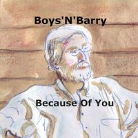 Boys'n'barry - Because of You