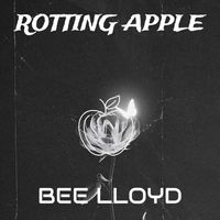 Bee Lloyd - Rotting Apple