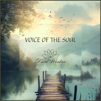 Fred Westra - Voice of the Soul