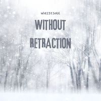 Whitesoul - without retraction