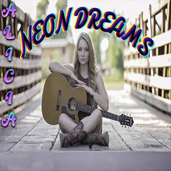 Alicia - Neon Dreams