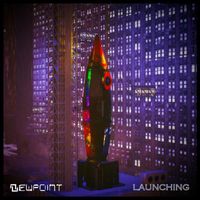 Dewpoint - Launching