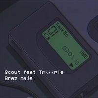Scout - Brez meje (Explicit)
