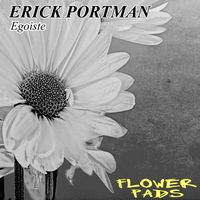 Erick Portman - Egoiste
