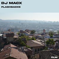 DJ MacX - Flashbacks