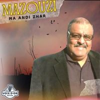 Mazouzi - Ma andi zhar