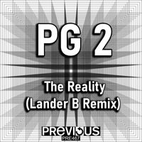 PG2 - The Reality (Lander B Remix)