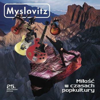 Myslovitz - Miłość w czasach popkultury (25th Anniversary Edition)
