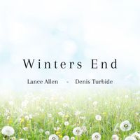 Lance Allen and Denis Turbide - Winters End