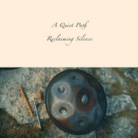 Reclaiming Silence - A Quiet Path