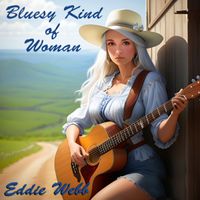 Eddie Webb - Bluesy Kinda Woman