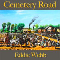 Eddie Webb - Cemetery Road