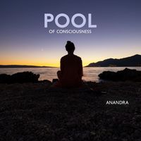 Anandra - Pool of Consciousness (Echoes Through the Sophrology Spectrum)
