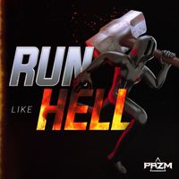 PRZM - Run Like Hell (Explicit)