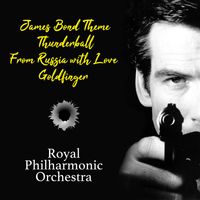 Royal Philharmonic Orchestra - James Bond Theme / Thunderball / From Russia With Love / Goldfinger