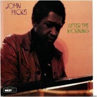 John Hicks - After The Morning