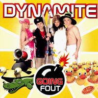 Dynamite - Going Fout