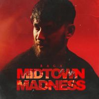 Raga - Midtown Madness (Explicit)