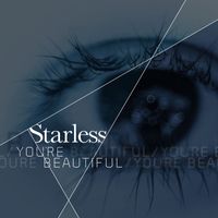 Starless - You're Beautiful (Single Mix)