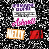 Jermaine Dupri - This Lil' Game We Play (feat. Nelly, Ashanti & Juicy J) (Explicit)