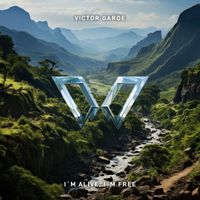 Victor Garde - I´m Alive, I´m Free