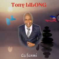 Tony Lilong - La Fanmi