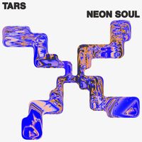 TARS - Neon Soul