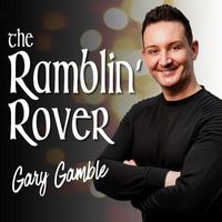 Gary Gamble - The Ramblin Rover