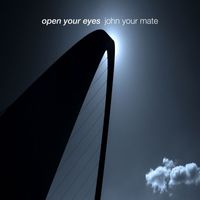 John Your Mate - Open Your Eyes (feat. Charlotte Bowering)