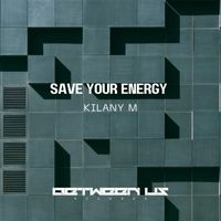 Kilany M - Save Your Energy