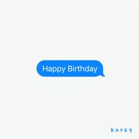 KAYEF - HAPPY BIRTHDAY