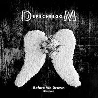 Depeche Mode - Before We Drown (Remixes)